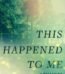 This Happened to Me by Kate Price USA