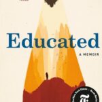Educated: A Memoir by Tara Westover – Paperback | #1 NYT Bestseller True Story of Survival and Self-Transformation