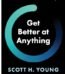 Get Better at Anything: 12 Maxims for Mastery By Scott H. Young USA