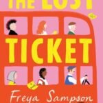 The Lost Ticket by Freya Sampson