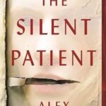 The Silent Patient by Alex Michaelides – Paperback | Psychological Thriller | Bestselling Mystery Novel