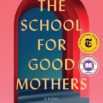 The School for Good Mothers by Jessie Chan – Paperback | Dystopian Fiction Novel