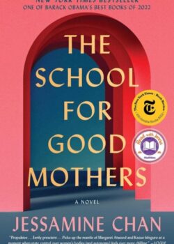 The School for Good Mothers By Jessie Chan USA