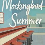 Mockingbird Summer: A Novel by Lynda Rutledge – Paperback | Historical Fiction Coming-of-Age Story Set in 1960s Texas