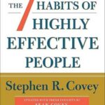 The 7 Habits of Highly Effective People: 30th Anniversary Edition