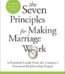 The Seven Principles for Making Marriage Work by Dr. John M. Gottman USA