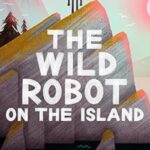 The Wild Robot on the Island by Peter Brown – Paperback Edition | Award-Winning Children's Adventure Novel
