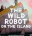 The Wild Robot on the Island By Peter Brown USA