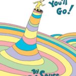 Oh, the Places You'll Go! by Dr. Seuss – Hardcover Edition | Inspirational Children's Book for Graduates & Dreamers