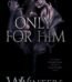 Only For Him I've Always Belonged To You And You've By W. Winters USA