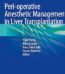 Peri operative Anesthetic Management in Liver Transplantation By Vijay Vohra USA