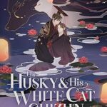 Husky And His White Cat Shizun Novel Vol. 3| Danmei Fantasy Romance