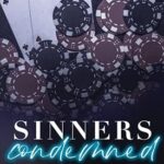 Sinners Condemned: An Enemies to Lovers Romance| Steamy Contemporary Romance Novel