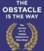The Obstacle Is The Way By Ryan Holiday USA