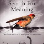 Man's Search for Meaning | Holocaust Memoir & Psychology Classic