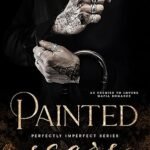 Painted Scars: An Enemies to Lovers Mafia Romance