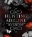 Hunting Adeline By H.D. Carlton USA