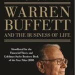 The Snowball: Warren Buffett and the Business of Life