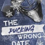 The Pucking Wrong Date by C.R. Jane - Contemporary Sports Romance