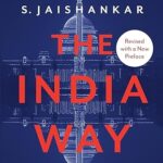 The India Way: Strategies for an Uncertain World by S. Jaishankar