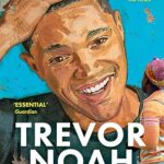 Born a Crime: Stories from a South African Childhood by Trevor Noah