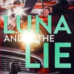 Luna and the Lie by Mariana Zapata – New York Times Bestseller Romance Novel