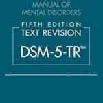 DSM-5-TR: Diagnostic and Statistical Manual of Mental Disorders