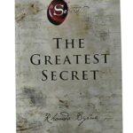 The Greatest Secret by Rhonda Byrne – International Bestseller