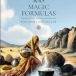 108 Magic Formulas For Your Everyday Life By Swami Manuel USA