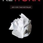 ReWork by Jason Fried and David Heinemeier Hansson USA