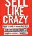 Sell Like Crazy: How to Get as Many Clients By Sabri Suby USA