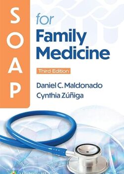 SOAP for Family Medicine By Daniel C. Maldonado USA
