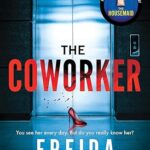 The Coworker Paperback by Freida McFadden – Gripping Psychological Thriller Novel