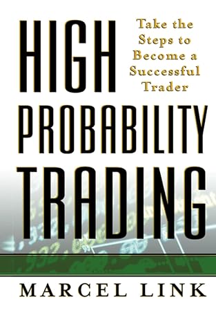 186 High Probability Trading Take The Steps To Become Paperback High Probability Trading: Take The Steps To Become a Successful Trader by Marcel Link – Paperback Edition - Image 1