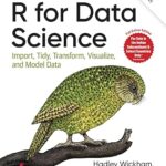 R for Data Science 2nd Edition by Hadley Wickham, Mine Çetinkaya-Rundel & Garrett Grolemund – Paperback