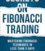 Secrets of Fibonacci Trading by Frank Miller USA
