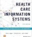 Health Care Information Systems By Karen A. Wager USA