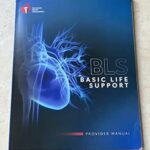 BLS Provider Manual Paperback – American Heart Association Basic Life Support Certification Study Guide and Reference Book