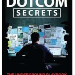 DotCom Secrets: The Underground Playbook for Growing Your Company Online by Russell Brunson