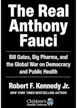 The Real Anthony Fauci by Robert F. Kennedy Jr USA