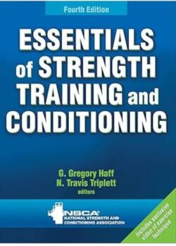Essentials Of Strength Training And Conditioning By G. Gregory Haff & . Travis Triplett USA