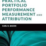 Practical Portfolio Performance Measurement and Attribution by Carl R. Bacon - Hardcover | 3rd Edition Finance Guide