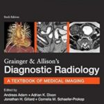 Grainger & Allison's Diagnostic Radiology 2 Volume Set Hardcover – Comprehensive Medical Imaging Textbook