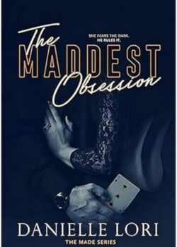 The Maddest Obsession by Danielle Lori USA