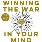 Winning the War in Your Mind: Change Your Thinking, Change Your Life by Craig Groeschel | Paperback