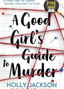 A Good Girl'S Guide To Murder