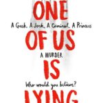 One Of Us Is Lying by Karen M. McManus – Young Adult Mystery Thriller (Paperback)