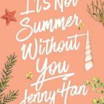 It's Not Summer Without You by Jenny Han – Paperback | YA Romance Novel | Summer Beach Read