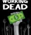 The Working Dead By Steve Burns & Holly Burns USA