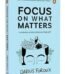 Focus on What Matters By Darius Foroux USA